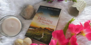 Der Herzschlag der Steine Isabel Morland