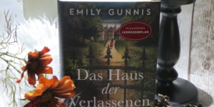 Emily Gunnis Das Haus der Verlassenen