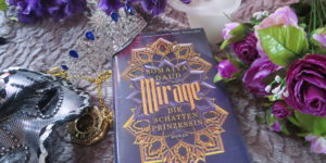 Mirage Die Schattenprinzessin Somaiya Daud