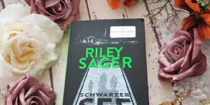 Riley Sager Schwarzer See