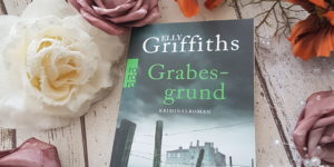 Elly Griffiths Grabesgrund