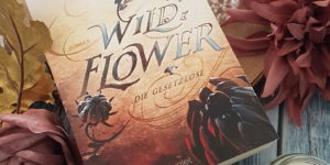 Wild Flower Die Gesetzlose von Charlotte Nicole Davis
