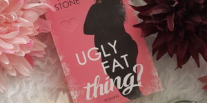 Ugly Fat Thing von Annie Stone